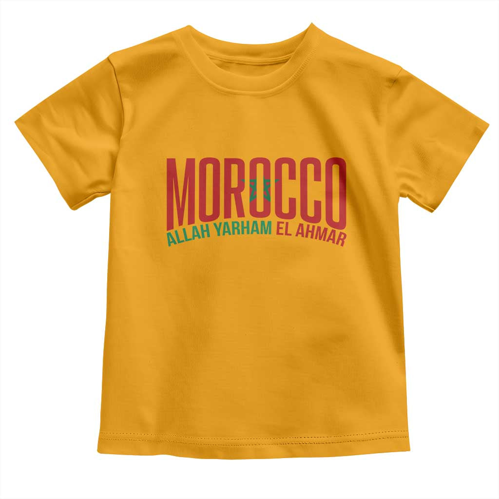 Morocco Flag Pride Allah Yarham El Ahmar Toddler T Shirt Moroccan Soccer Football Fans Gift TS02 Gold Print Your Wear