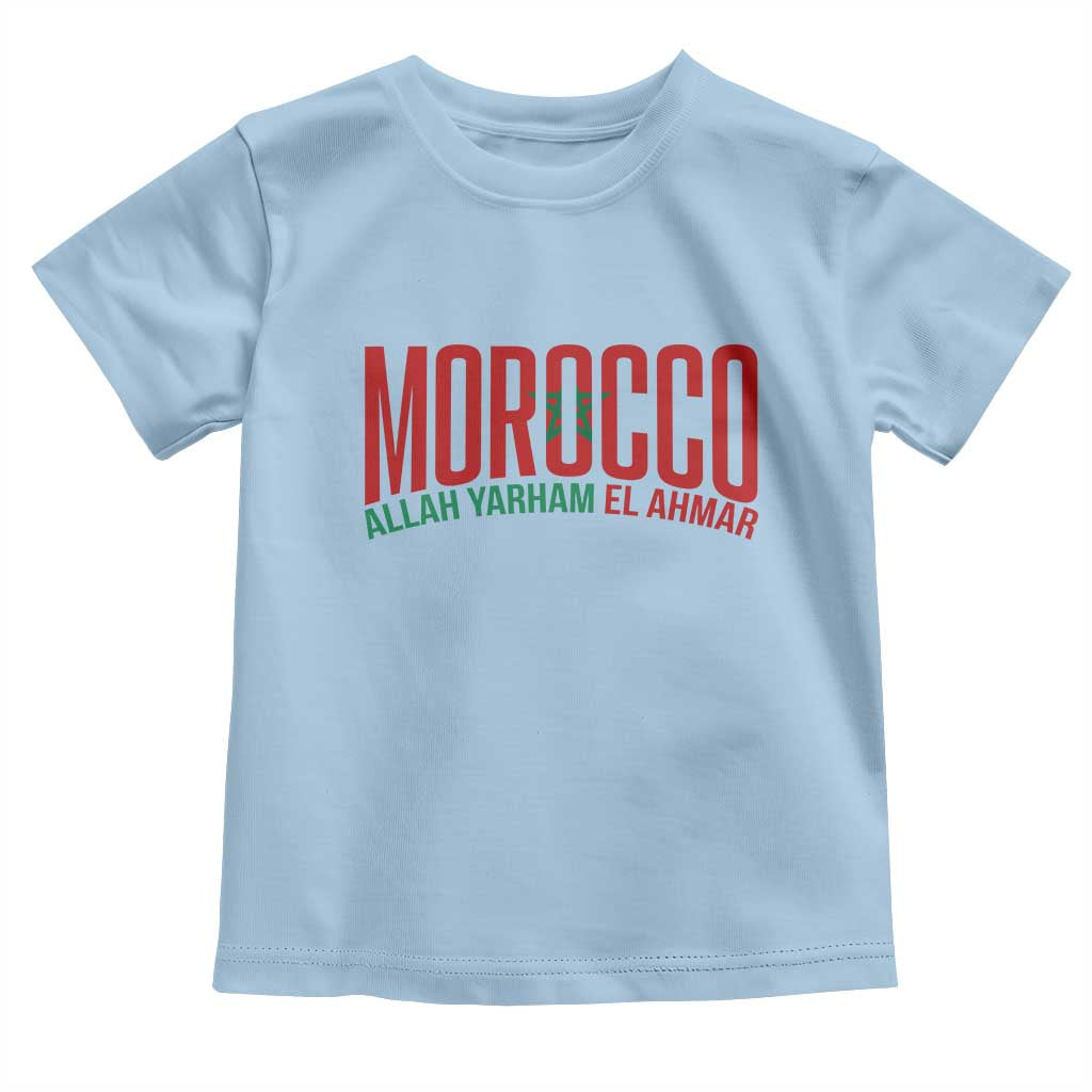 Morocco Flag Pride Allah Yarham El Ahmar Toddler T Shirt Moroccan Soccer Football Fans Gift TS02 Light Blue Print Your Wear