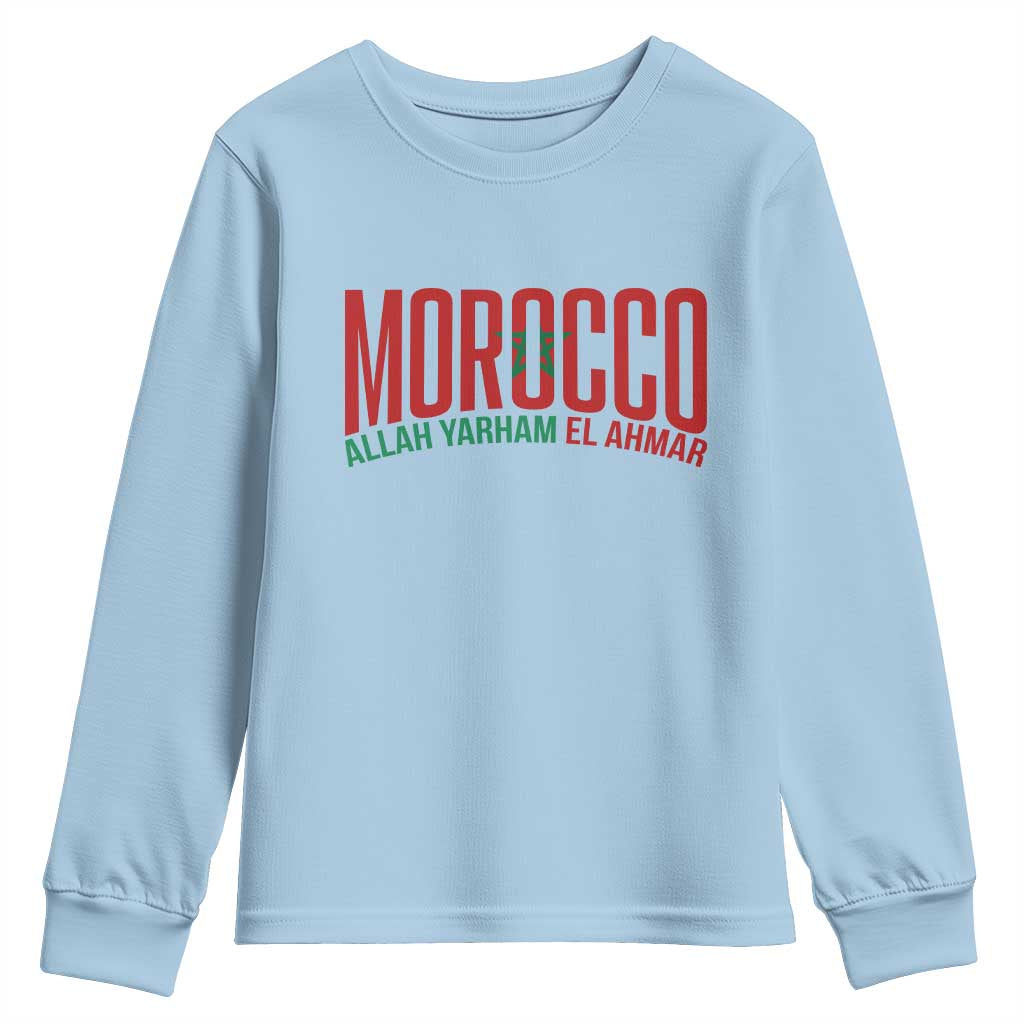 Morocco Flag Pride Allah Yarham El Ahmar Youth Sweatshirt Moroccan Soccer Football Fans Gift TS02 Light Blue Print Your Wear