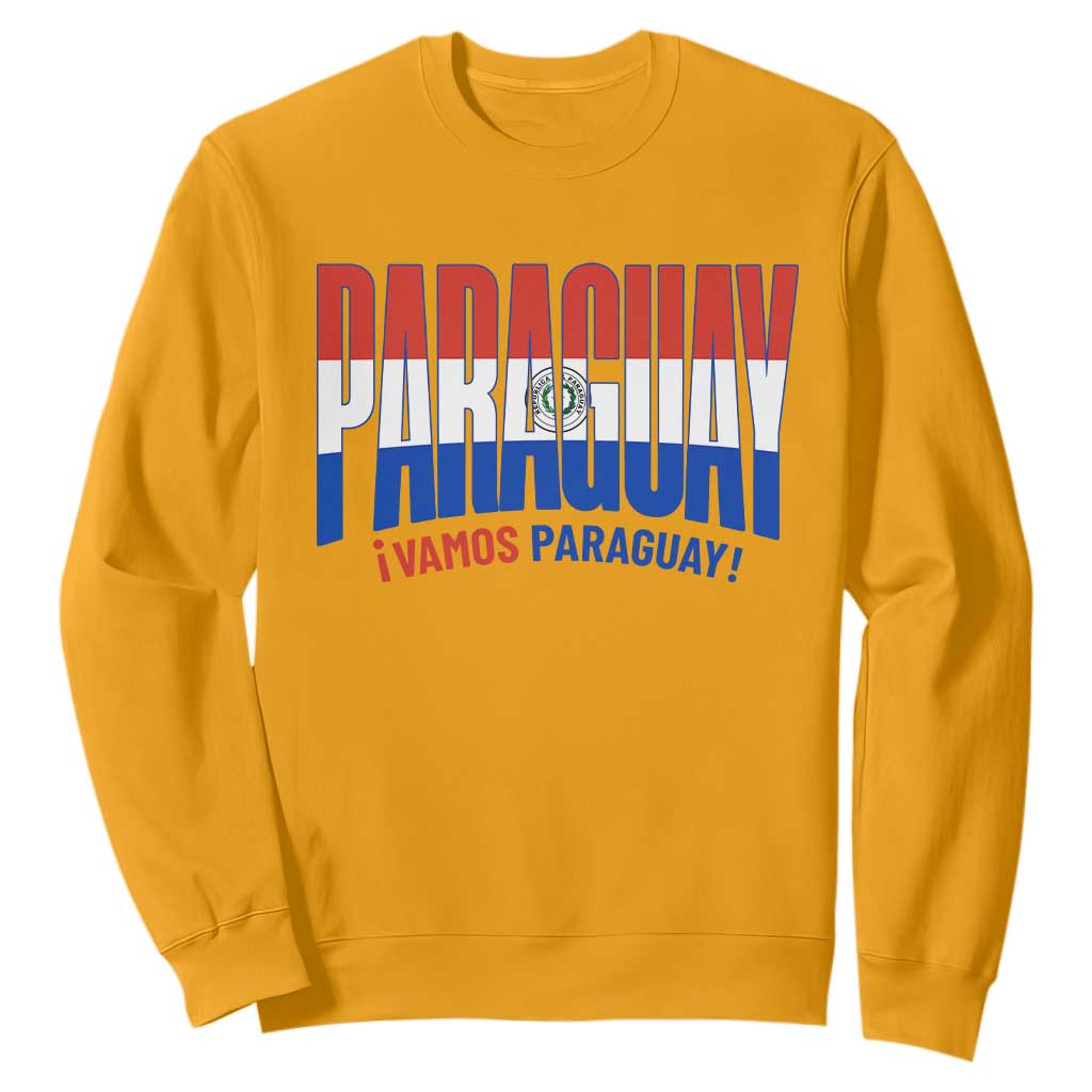 Vamos Paraguay Long Live Soccer Cheer Sweatshirt Patriotic Paraguaya Futbol Football Fans Pride TS02 Gold Print Your Wear