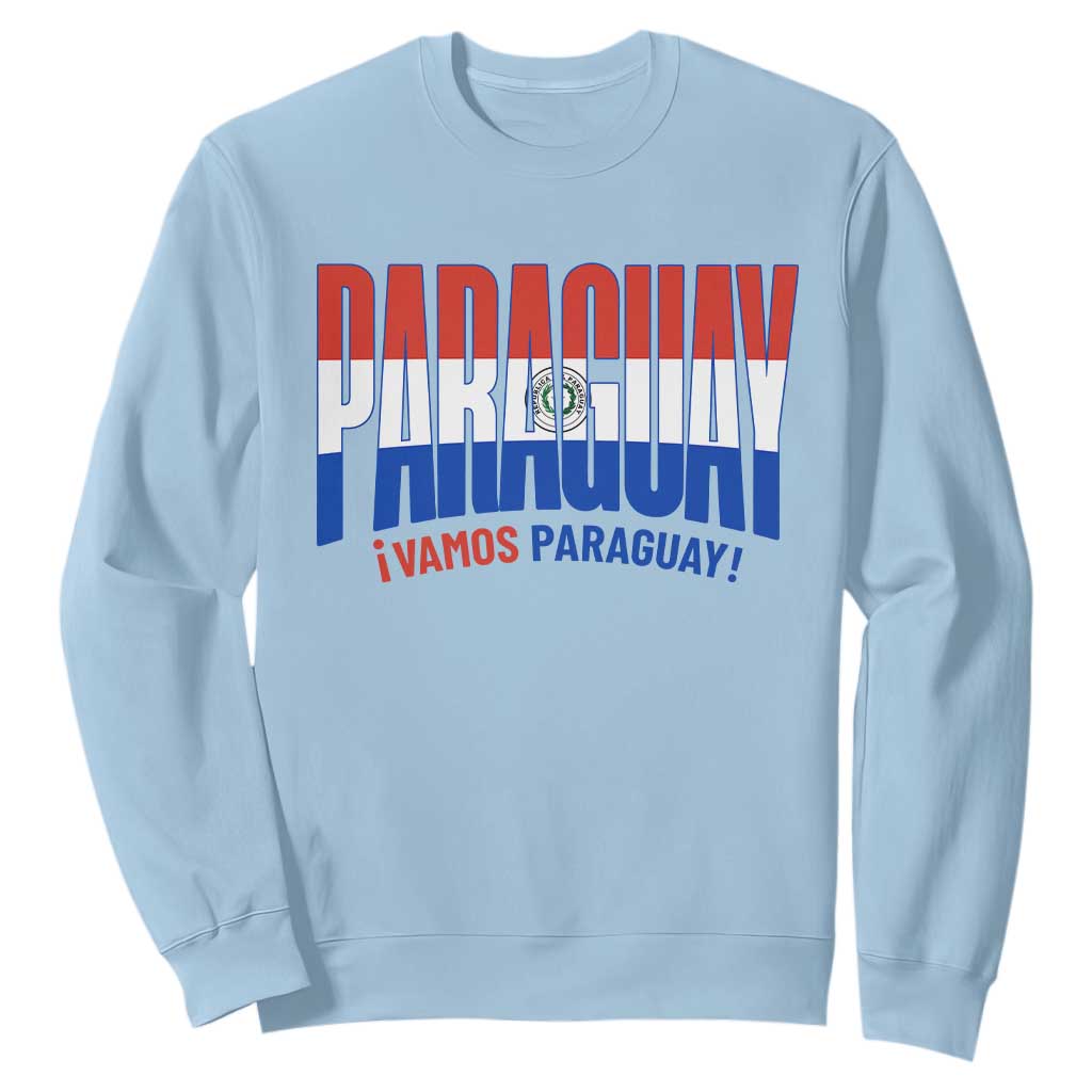 Vamos Paraguay Long Live Soccer Cheer Sweatshirt Patriotic Paraguaya Futbol Football Fans Pride TS02 Light Blue Print Your Wear