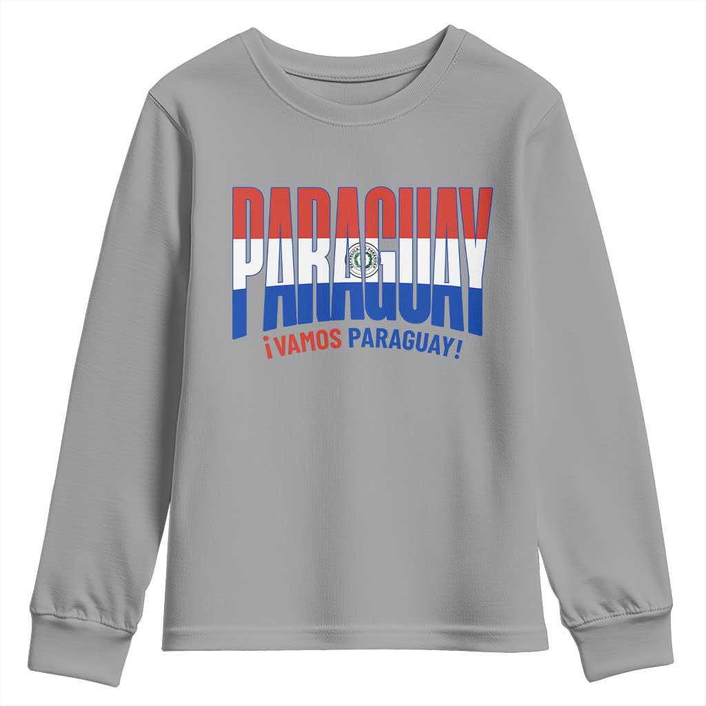Vamos Paraguay Long Live Soccer Cheer Youth Sweatshirt Patriotic Paraguaya Futbol Football Fans Pride TS02 Sport Gray Print Your Wear