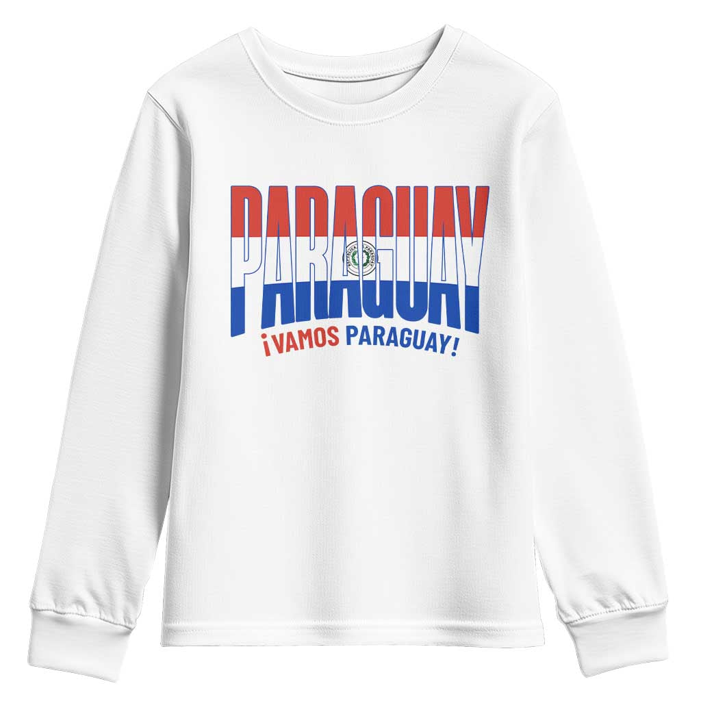 Vamos Paraguay Long Live Soccer Cheer Youth Sweatshirt Patriotic Paraguaya Futbol Football Fans Pride TS02 White Print Your Wear