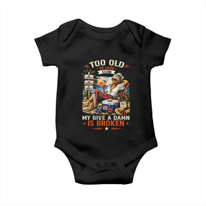 Too Old To Care Club Funny Retired Woman Beach Vacation Baby Onesie My Give A Damn Is Broken IDGAF Chill Mode TS02 Black Print Your Wear
