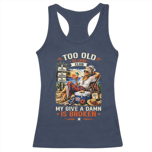 Too Old To Care Club Funny Retired Woman Beach Vacation Racerback Tank Top My Give A Damn Is Broken IDGAF Chill Mode TS02 Navy Print Your Wear