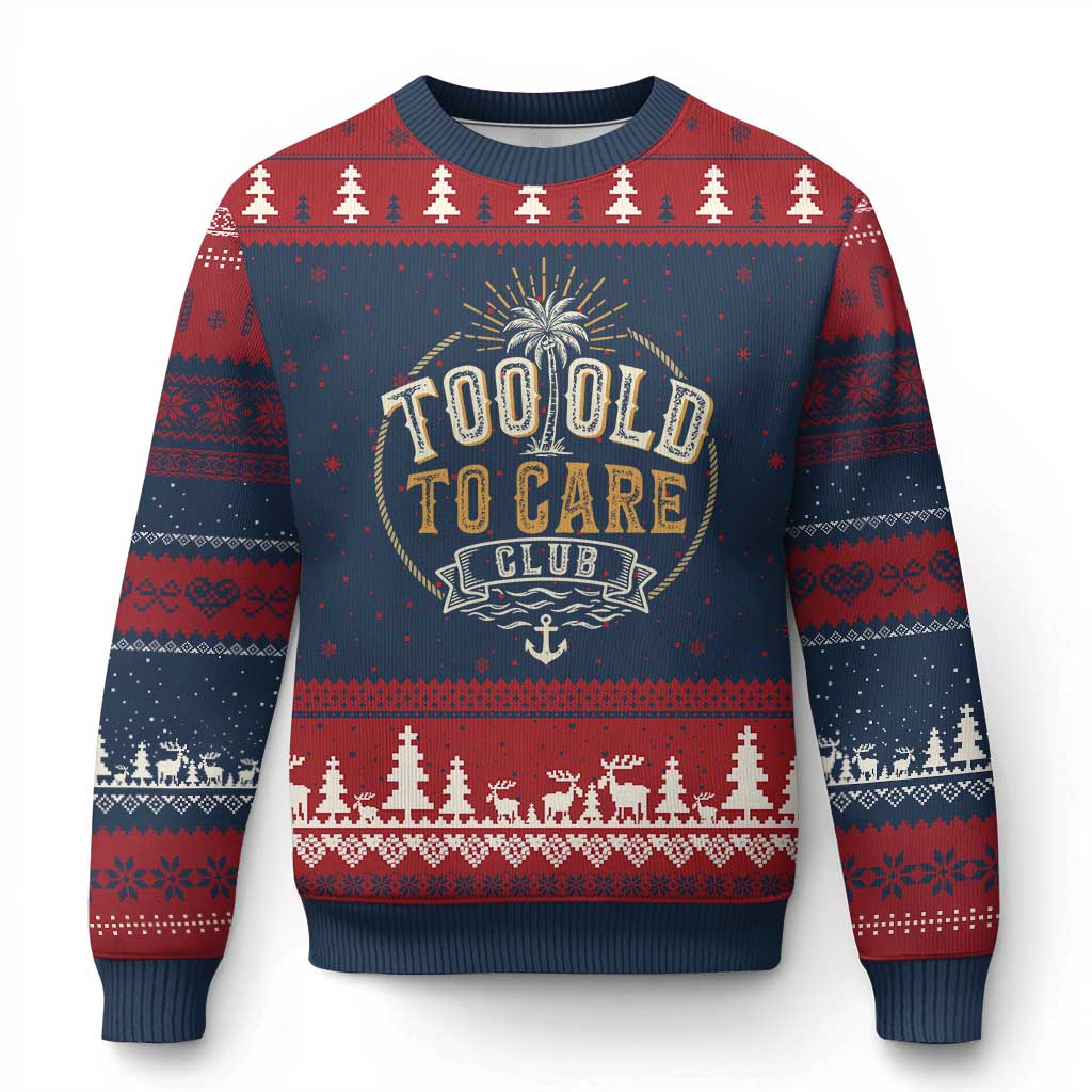 Vintage Too Old To Care Club Retro Nautical Graphic Ugly Christmas Sweater Anchor Palm Tree Funny Retirement Gag Gift TS02 Navy Red Print Your Wear