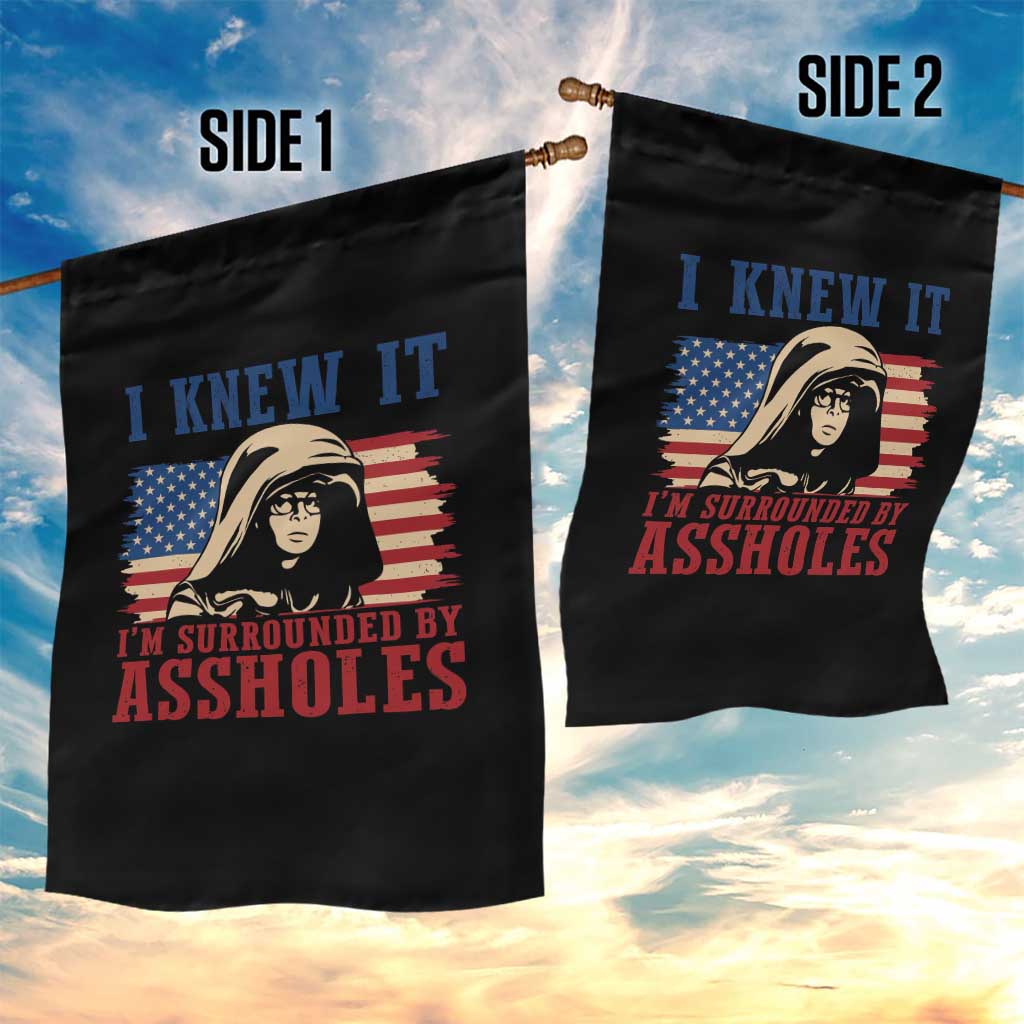 Funny I Knew It Im Surrounded by Axxholes Sci-fi Meme Garden Flag Patriotic Space Parody USA Flag Sarcastic 1980s Movie Quote TS02 Print Your Wear