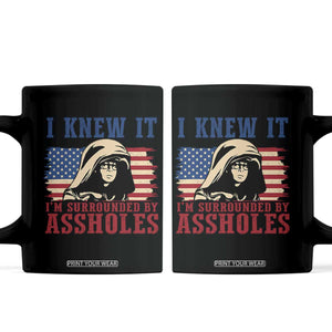 Funny I Knew It Im Surrounded by Axxholes Sci-fi Meme Coffee Mug Patriotic Space Parody USA Flag Sarcastic 1980s Movie Quote TS02 Black Print Your Wear