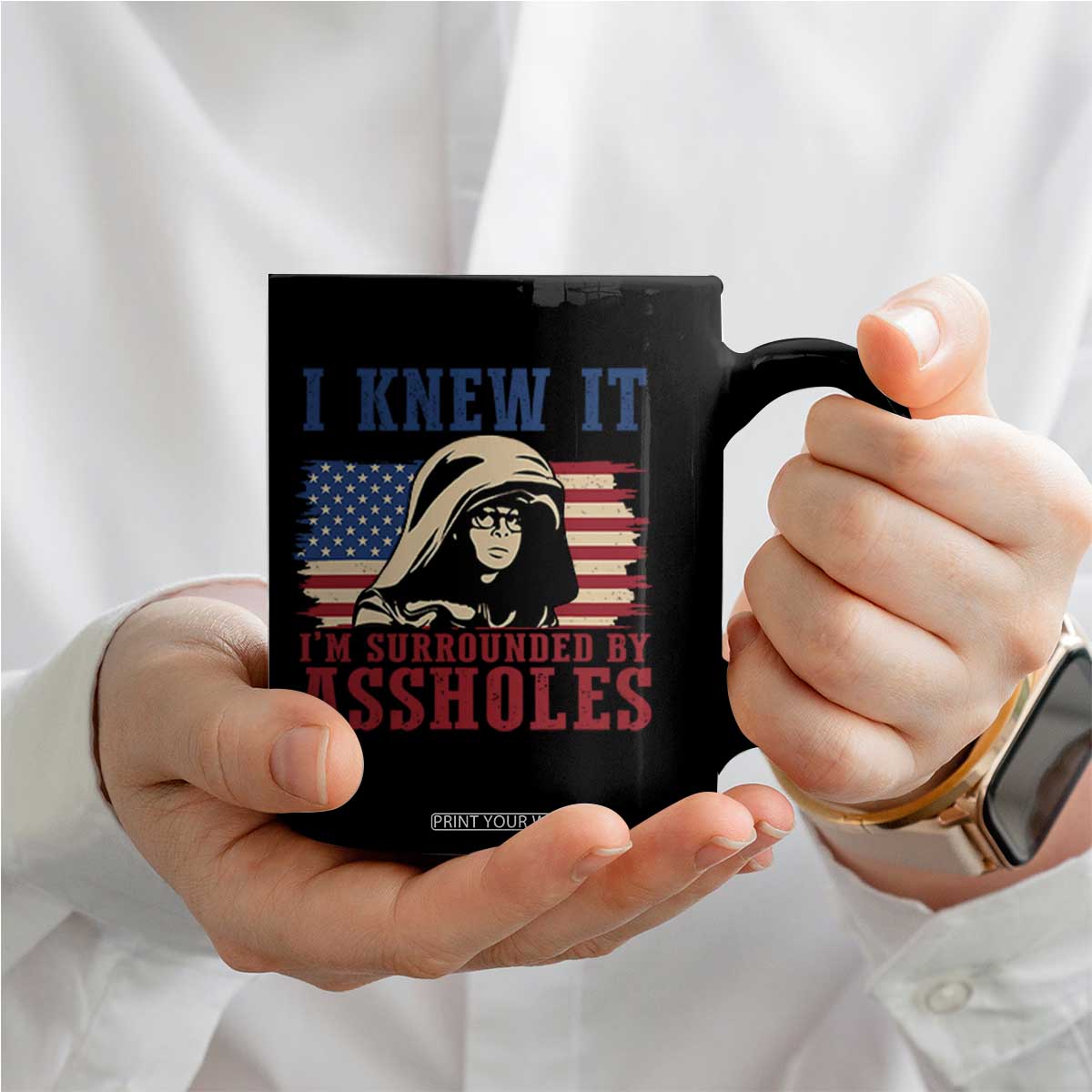 Funny I Knew It Im Surrounded by Axxholes Sci-fi Meme Coffee Mug Patriotic Space Parody USA Flag Sarcastic 1980s Movie Quote TS02 Print Your Wear