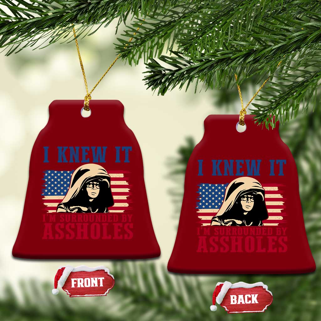 Funny I Knew It Im Surrounded by Axxholes Sci-fi Meme Ceramic Ornament Patriotic Space Parody USA Flag Sarcastic 1980s Movie Quote TS02 Print Your Wear
