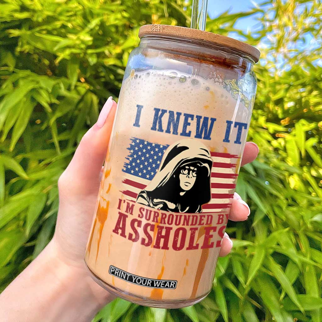 Funny I Knew It Im Surrounded by Axxholes Sci-fi Meme Glass Can Patriotic Space Parody USA Flag Sarcastic 1980s Movie Quote TS02 Black Print Your Wear