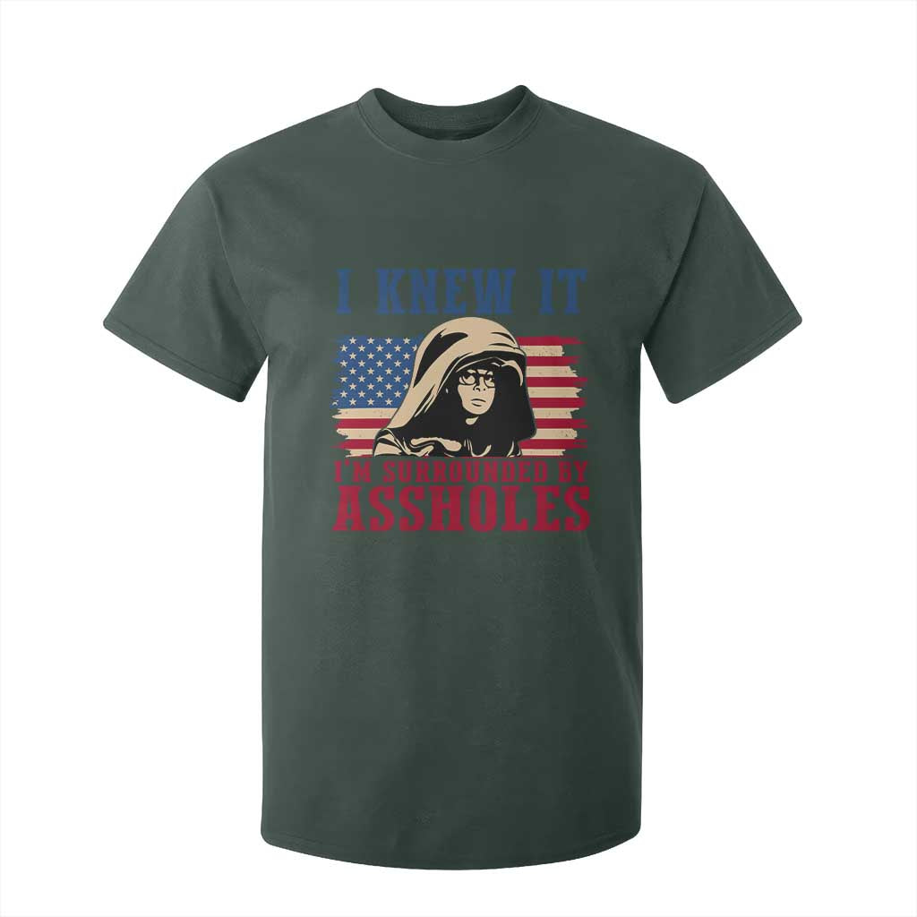 Funny I Knew It Im Surrounded by Axxholes Sci-fi Meme T Shirt For Kid Patriotic Space Parody USA Flag Sarcastic 1980s Movie Quote TS02 Dark Forest Green Print Your Wear
