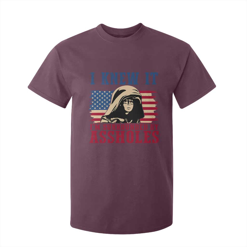 Funny I Knew It Im Surrounded by Axxholes Sci-fi Meme T Shirt For Kid Patriotic Space Parody USA Flag Sarcastic 1980s Movie Quote TS02 Maroon Print Your Wear