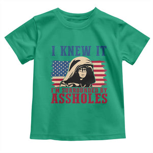 Funny I Knew It Im Surrounded by Axxholes Sci-fi Meme Toddler T Shirt Patriotic Space Parody USA Flag Sarcastic 1980s Movie Quote TS02 Irish Green Print Your Wear