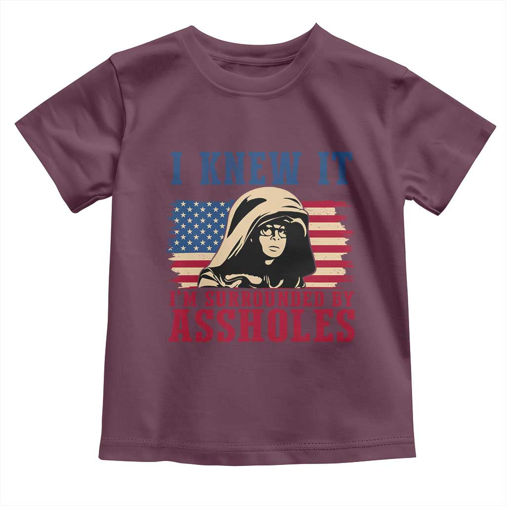 Funny I Knew It Im Surrounded by Axxholes Sci-fi Meme Toddler T Shirt Patriotic Space Parody USA Flag Sarcastic 1980s Movie Quote TS02 Maroon Print Your Wear