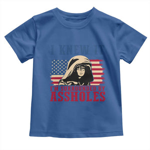 Funny I Knew It Im Surrounded by Axxholes Sci-fi Meme Toddler T Shirt Patriotic Space Parody USA Flag Sarcastic 1980s Movie Quote TS02 Royal Blue Print Your Wear