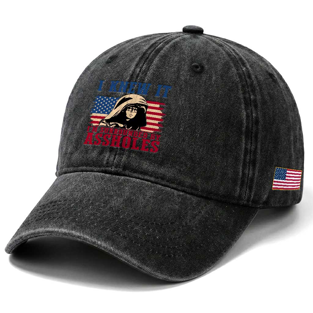 Funny I Knew It Im Surrounded by Axxholes Sci-fi Meme Washed Cotton Baseball Cap Patriotic Space Parody USA Flag Sarcastic 1980s Movie Quote TS02 Print Your Wear
