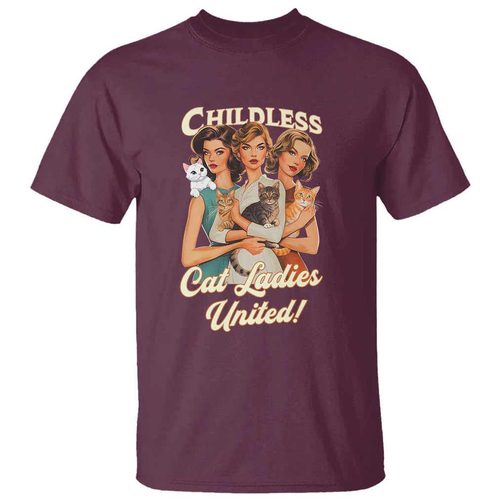 Childless Cat Ladies United T Shirt Feline Lover Retro TS02 Maroon Print Your Wear