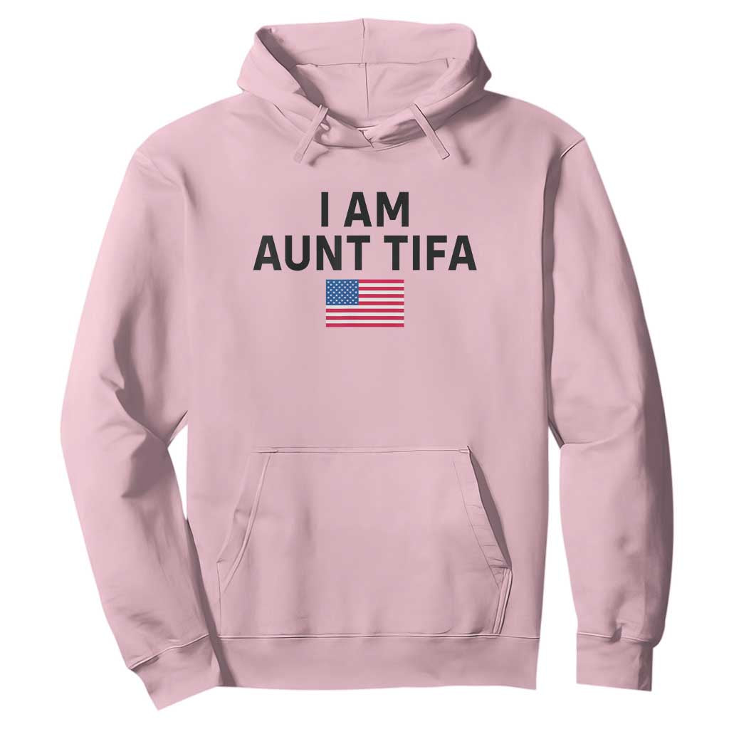 Funny I Am Aunt Tifa Hoodie Sarcastic Political Meme American Flag TS02 Light Pink Print Your Wear