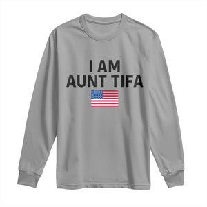 Funny I Am Aunt Tifa Long Sleeve Shirt Sarcastic Political Meme American Flag TS02 Sport Gray Print Your Wear