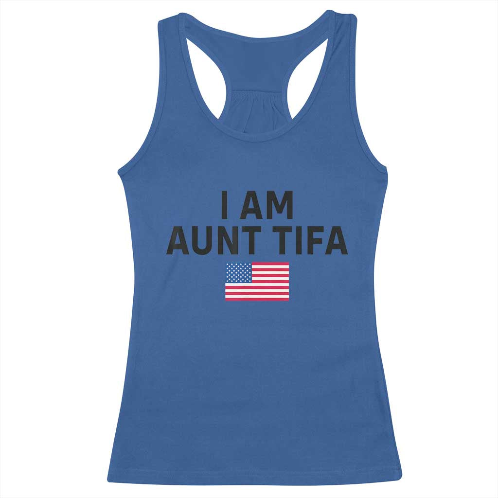 Funny I Am Aunt Tifa Racerback Tank Top Sarcastic Political Meme American Flag TS02 Royal Blue Print Your Wear