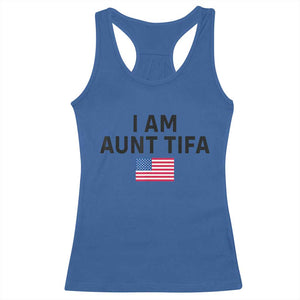 Funny I Am Aunt Tifa Racerback Tank Top Sarcastic Political Meme American Flag TS02 Royal Blue Print Your Wear