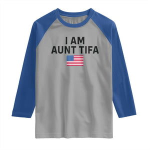 Funny I Am Aunt Tifa Raglan Shirt Sarcastic Political Meme American Flag TS02 Sport Gray Royal Print Your Wear