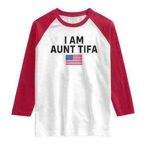 Funny I Am Aunt Tifa Raglan Shirt Sarcastic Political Meme American Flag TS02 White Red Print Your Wear