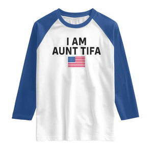 Funny I Am Aunt Tifa Raglan Shirt Sarcastic Political Meme American Flag TS02 White Royal Print Your Wear