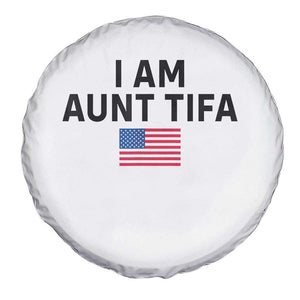 Funny I Am Aunt Tifa Spare Tire Cover Sarcastic Political Meme American Flag TS02 Print Your Wear