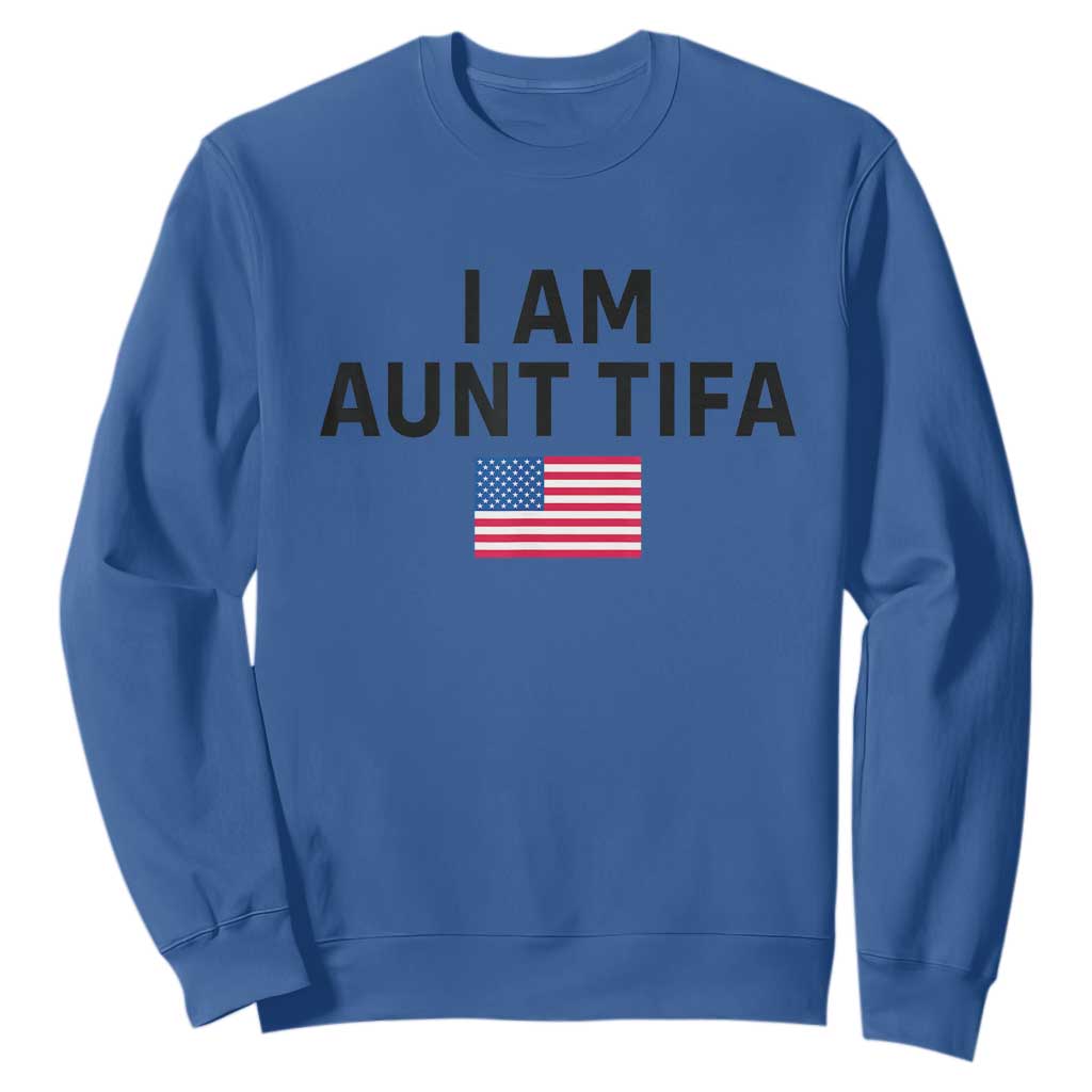 Funny I Am Aunt Tifa Sweatshirt Sarcastic Political Meme American Flag TS02 Royal Blue Print Your Wear
