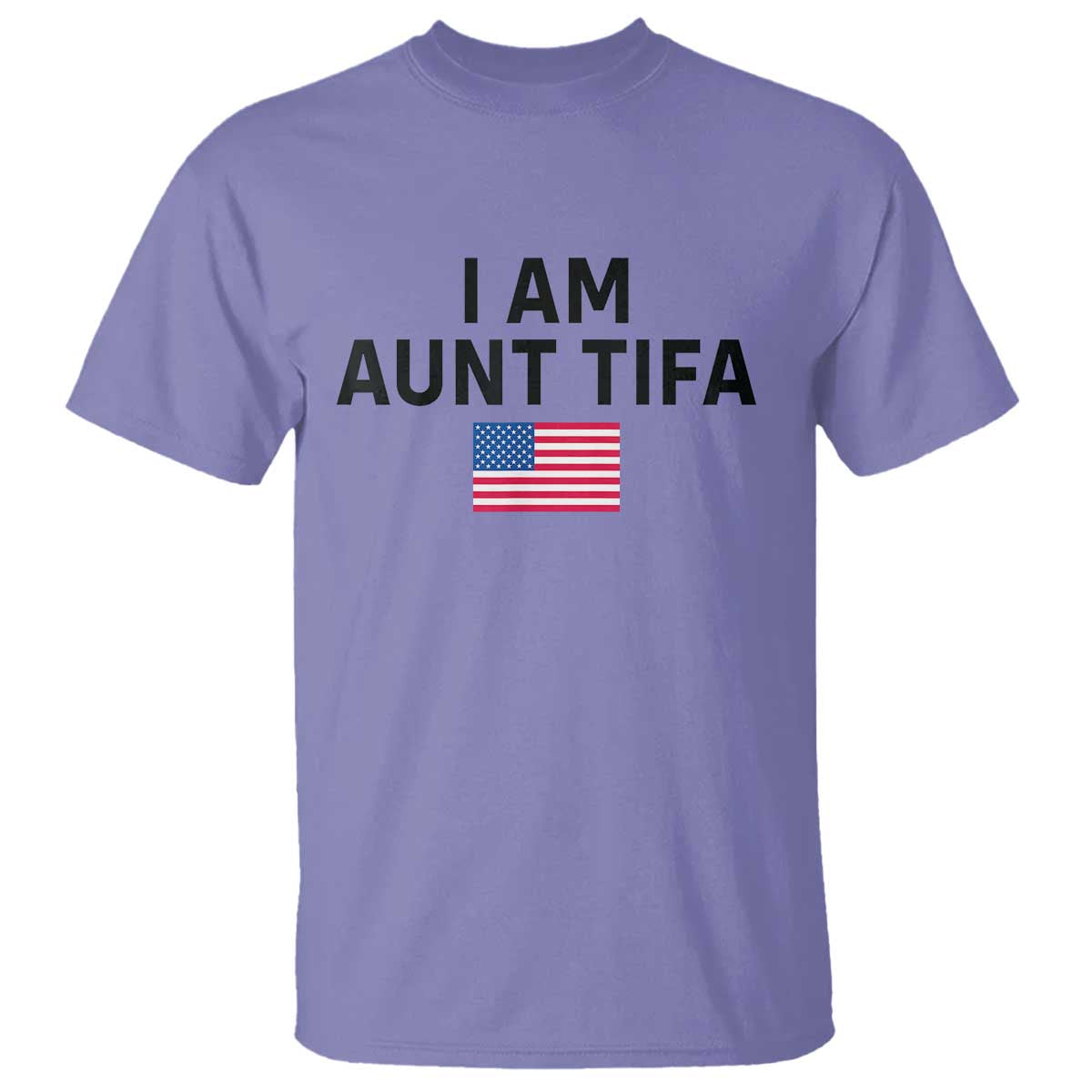 Funny I Am Aunt Tifa T Shirt Sarcastic Political Meme American Flag TS02 Violet Print Your Wear