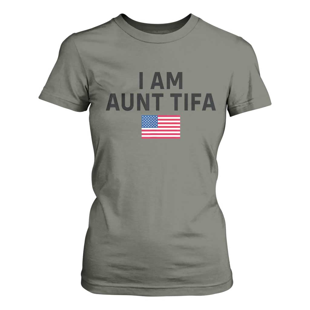 Funny I Am Aunt Tifa T Shirt For Women Sarcastic Political Meme American Flag TS02 Military Green Print Your Wear