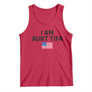Funny I Am Aunt Tifa Tank Top Sarcastic Political Meme American Flag TS02 Red Print Your Wear