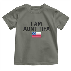 Funny I Am Aunt Tifa Toddler T Shirt Sarcastic Political Meme American Flag TS02 Military Green Print Your Wear