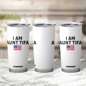 Funny I Am Aunt Tifa Tumbler Cup Sarcastic Political Meme American Flag TS02 Print Your Wear