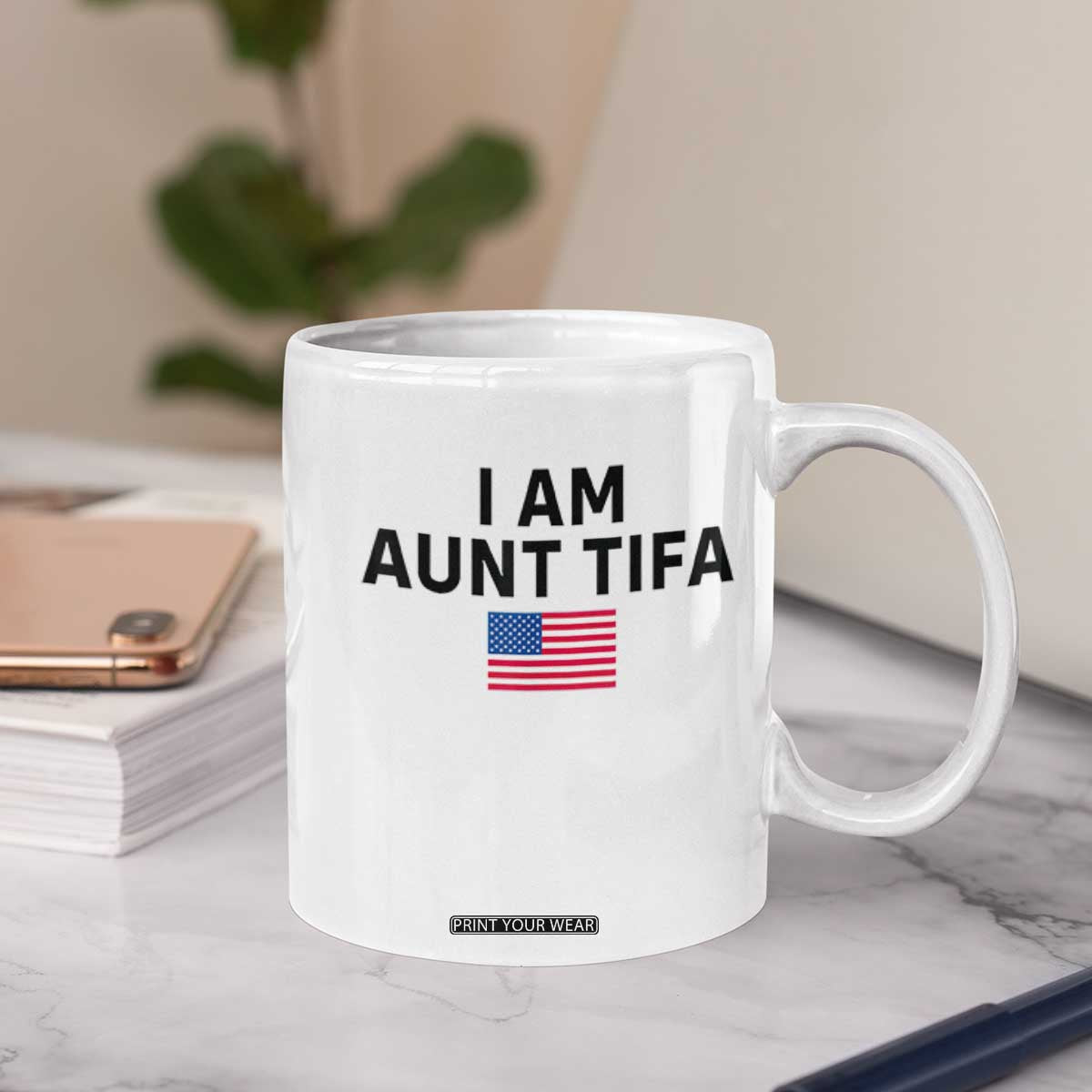 Funny I Am Aunt Tifa Coffee Mug Sarcastic Political Meme American Flag TS02 Print Your Wear
