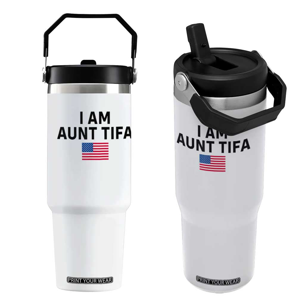 Funny I Am Aunt Tifa Flip Straw Tumbler Sarcastic Political Meme American Flag TS02 One Size: 30 oz White Print Your Wear