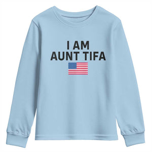 Funny I Am Aunt Tifa Youth Sweatshirt Sarcastic Political Meme American Flag TS02 Light Blue Print Your Wear