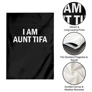 Funny I Am Aunt Tifa Garden Flag Funny Political Sarcasm Patriotic Minimalist TS02 Print Your Wear
