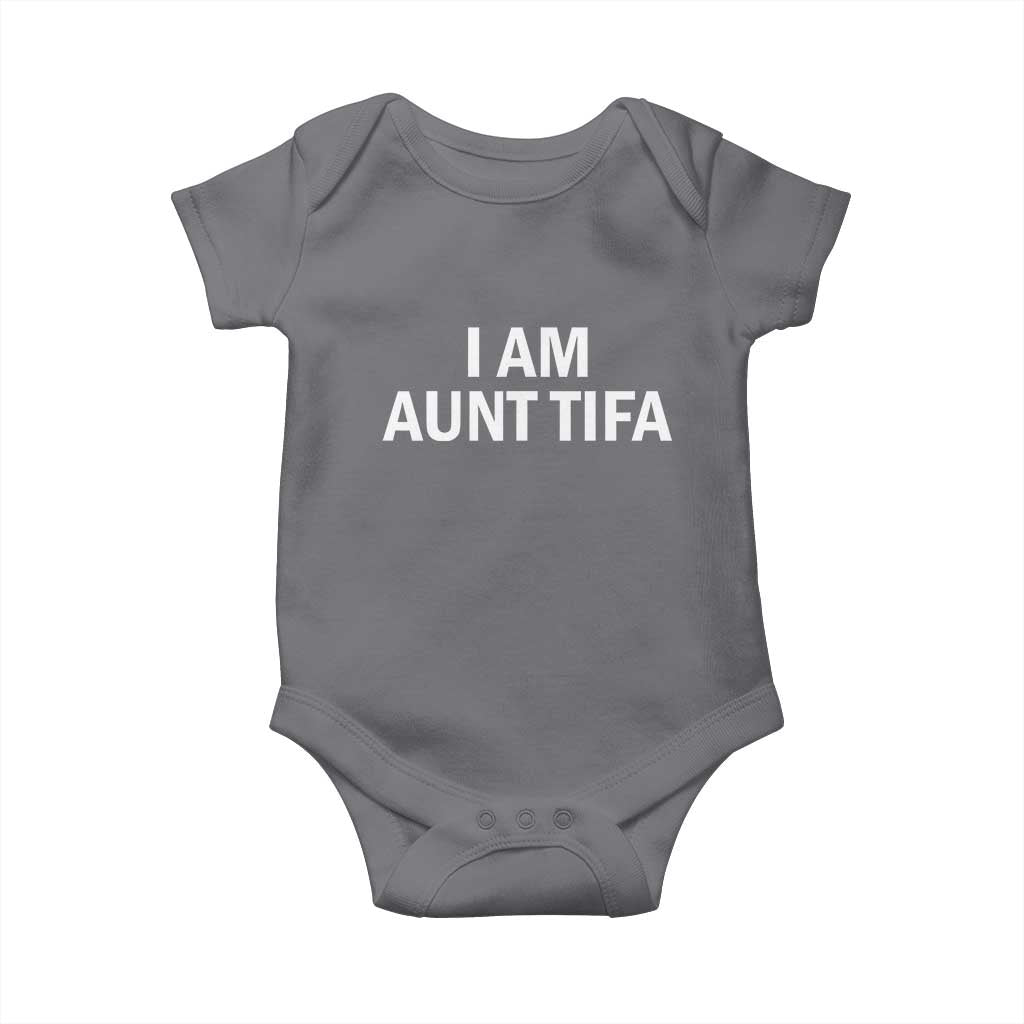 Funny I Am Aunt Tifa Baby Onesie Funny Political Sarcasm Patriotic Minimalist TS02 Charcoal Print Your Wear