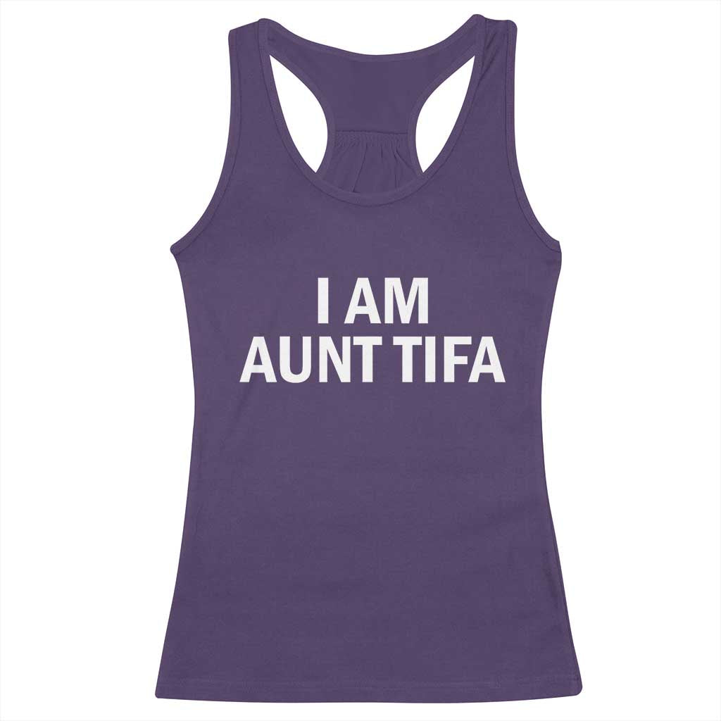 Funny I Am Aunt Tifa Racerback Tank Top Funny Political Sarcasm Patriotic Minimalist TS02 Purple Print Your Wear