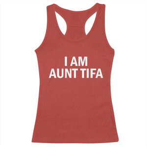 Funny I Am Aunt Tifa Racerback Tank Top Funny Political Sarcasm Patriotic Minimalist TS02 Red Print Your Wear