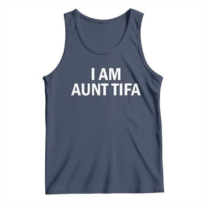 Funny I Am Aunt Tifa Tank Top Funny Political Sarcasm Patriotic Minimalist TS02 Navy Print Your Wear