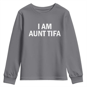 Funny I Am Aunt Tifa Youth Sweatshirt Funny Political Sarcasm Patriotic Minimalist TS02 Charcoal Print Your Wear