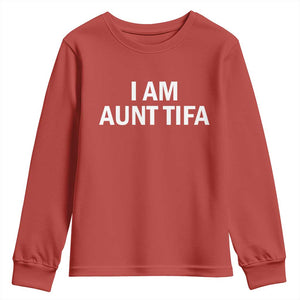Funny I Am Aunt Tifa Youth Sweatshirt Funny Political Sarcasm Patriotic Minimalist TS02 Red Print Your Wear