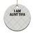 Funny I Am Aunt Tifa Ceramic Ornament Sarcastic Political Satire Minimalist TS02 1pc Christmas Plaid Print Your Wear
