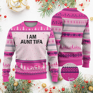 Funny I Am Aunt Tifa Ugly Christmas Sweater Sarcastic Political Satire Minimalist TS02 Hot Pink Print Your Wear