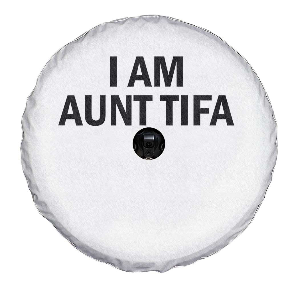 Funny I Am Aunt Tifa Spare Tire Cover Sarcastic Political Satire Minimalist TS02 Print Your Wear