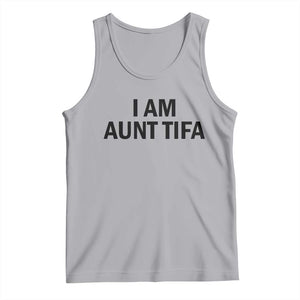 Funny I Am Aunt Tifa Tank Top Sarcastic Political Satire Minimalist TS02 Athletic Heather Print Your Wear
